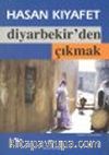 Diyarbekir'den Çıkmak