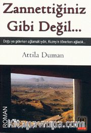 Zannettiğiniz Gibi Değil