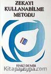 Zekayı Kullanabilmenin Metodu