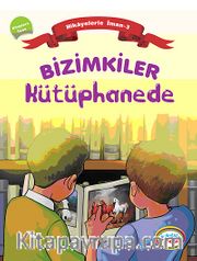 Bizimkiler / Kütüphane <br /> Hikayelerle İman 3 - Kitaplara İman