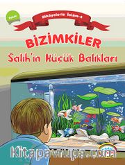 Bizimkiler / Salih'in Küçük Balıkları <br /> Hikayelerle İslam 4 - Zekat