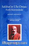 Safahat'ın Ulu Ortası: Fatih Kürsüsünde