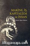 Makine, İş, Kapitalizm ve İnsan