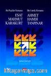 Bir Popüler Romancı Esat Mahmud Karakurt - Bir Estetik Romancı - Ahmet Hamdi Tanpınar