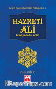 Hazreti Ali (r.a) / Sevgili Peygamberimiz'in Arkadaşları -4