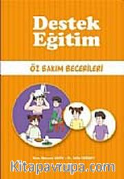 Destek Eğitim <br /> Öz Bakım Becerileri