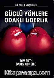 Güçlü Yönlere Odaklı Liderlik <br /> Bir Gallup Araştırması