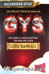 GYS İçin Çıkmış  ve Çıkması Muhtemel Tüm Sorulara İlişkin Soru Bankası