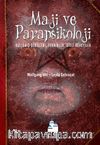 Maji ve Parapsikoloji & Kullanış Şekilleri, Teknikler, Gizli Öğretiler