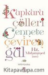 Kupkuru Çölleri Cennete Çeviren Gül Hz. Muhammed (sav)