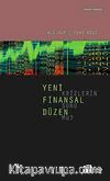 Yeni Finansal Düzen Krizlerin Sonu mu?