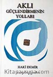 Aklı Güçlendirmenin Yolları