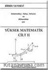 Yüksek Matematik Cilt:2 & Matematikçi, Fizikçi, Kimyacı ve Mühendisler İçin