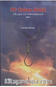 Pir Sultan Abdal Cilt 1 <br /> Ocağı ve Savunması