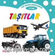 İlk Minik Kitaplarım - Taşıtlar