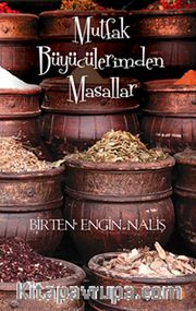 Mutfak Büyücülerimden Masallar