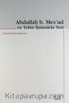 Abdullah B. Mes'ud ve Tefsir İlmindeki Yeri