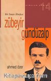 Bir İman Abidesi Zübeyir Gündüzalp