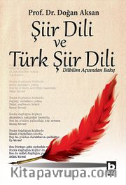 Şiir Dili ve Türk Şiir Dili <br /> Dilbilim Açısından Bakış