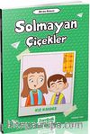 Solmayan Çiçekler (Kız Kardeş)