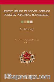 Soyvet Mirası ve Sovyet Sonrası Rusya'da Toplumsal Mücadeleler <br /> Sovyet Sosyalizminin Dersleri Cilt II