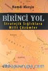 Birinci Yol & Stratejik Sığlıklara Milli Çözümler