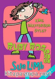 Ruby Rogers / Kime Bakıyorsun Öyle?