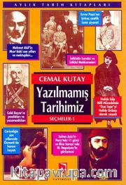 Yazılmamış Tarihimiz - Seçmeler -1