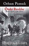 Öteki Renkler & Seçme Yazılar ve Bir Hikaye