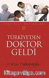 Türkiye'den Doktor Geldi