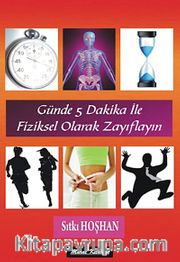 Günde 5 Dakika ile Fiziksel Olarak Zayıflayın