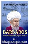 Barbaros & Dünya Tarihinin En Büyük Denizcisi