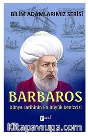 Barbaros <br /> Dünya Tarihinin En Büyük Denizcisi
