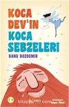 Koca Dev'in Koca Sebzeleri