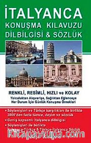 İtalyanca Konuşma Kılavuzu Dilbilgisi <br /> Sözlük