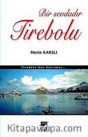 Bir Sevdadır Tirebolu