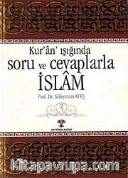 Kuran Işığında Soru ve Cevaplarla İslam -3