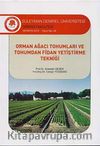 Orman Ağacı Tohumları ve Tohumdan Fidan Yetiştirme Tekniği