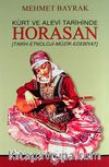 Kürt ve Alevi Tarihinde Horasan & (Tarih-Etnoloji-Müzik-Edebiyat)