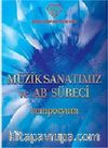 Müzik Sanatımız ve AB Süreci: Sempozyum