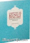 Tahiyyat ve Kunut Duaları & İnsanlığa Sunulan Mesajlar
