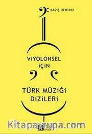 Viyolonsel İçin Türk Müziği Dizileri