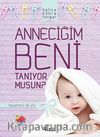 Anneciğim Beni Tanıyor musun?