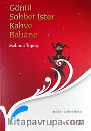 Gönül Sohbet İster Kahve Bahane