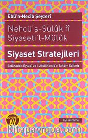 Nehcü's-Süluk fi Siyaseti'l-Müluk Siyaset Stratejileri