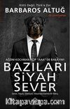 Bazıları Siyah Sever