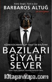 Bazıları Siyah Sever