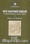 Bitki Anatomisi Dersleri & Yüksek Bitkilerin Genel Yapısı 1 - Hücre ve Dokular