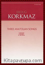 Ertuğ Korkmaz - Three Anatolian Songs