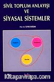 Sivil Toplum Anlayışı ve Siyasal Sistemler